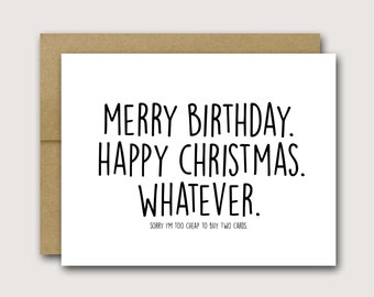 December Birthday Card | Funny Birthday Card | Merry Birthday Card | Happy Christmas Card | Sarcastic Birthday Card | Snarky Cards