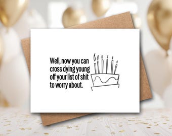 Funny 50th Birthday Card | Funny 40th Birthday Card | Funny 60th Birthday Card | Birthday Card Friend | Dying Young Card | Funny Friend Card