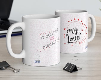 Mug 11oz, Love, My Love, for you. Perfect for coffee, tea and hot chocolate, Couples Connection.