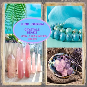 Puede incluir: Un collage con cristales, cuentas y una planta suculenta. La imagen incluye un collar de cuentas turquesas, puntas de cristal rosa y cristales de amatista en una concha decorativa. El texto dice "Junk Journal Crystals Beads JPEG - 11x8.5 pulgadas 300 DPI."