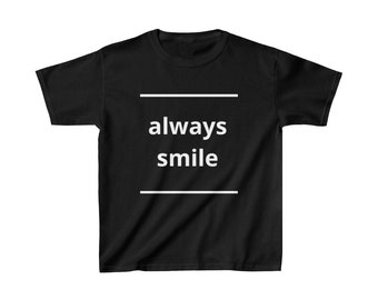always smile shirt
