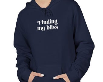 Finding my bliss cozy cotton hoodie sweatshirt