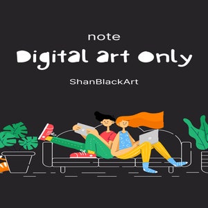 May include: Two people are sitting on a couch, using laptops. The couch is gray and has a white outline. There are two plants in pots on either side of the couch. The text "note Digital Art Only ShanBlackArt" is at the top of the image.