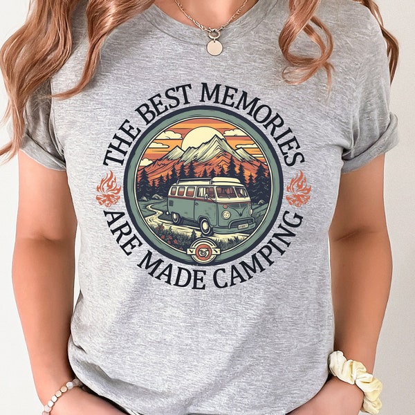 The Best Memories Are Made Camping Shirt, Camping Shirt, Camping Friend Gift, Summer Shirt, Camping Lover Shirt, Simple Camping Shirt