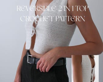 Reversible 2-in-1 Top Crochet Pattern / 2 in 1 Vest Crochet Pattern