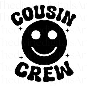 Cousin Crew SVG, Cousin Crew Shirts, Cousins Crew, Cousins Crew svg, Cool Cousin,  Cut File For Cricut, svg, Digital Download, Digital Files