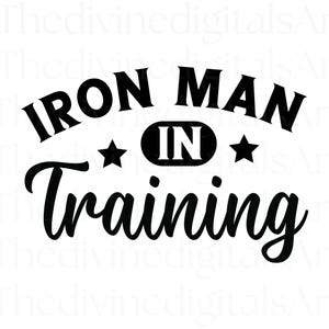 Iron Man svg, Iron Man PNG, Iron Man Shirt, Iron Man Sticker, Iron Man Shirt Men, Iron Man Shirt for Women, Iron Man in Training SVG, Cricut