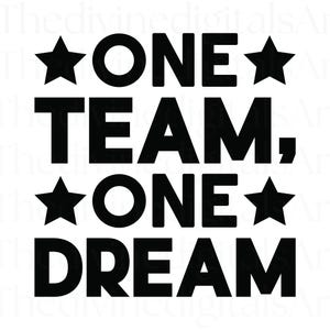 Eén team één droom SVG, één team één droom PNG, één team SVG, één team één doel, teamwerk, teamwerk svg, teamwerk shirts, gesneden bestand Cricut