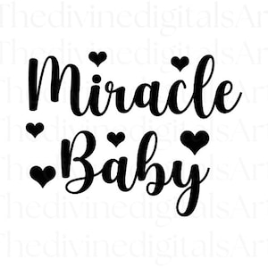 Miracle Baby SVG, Miracle Baby Announcement Digital, Miracle Baby Announcement, Baby svg, Baby svg Files, Cut File For Cricut, svg, Digital