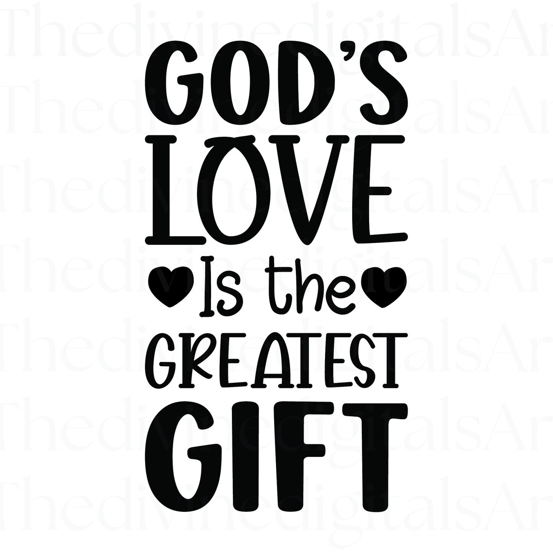 God's Love Greatest Gift SVG Christian Shirt Design (digital Download