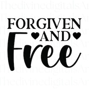 Perdonado y SVG gratis, Perdón, Perdóname, SVG gratis, Gente libre, Dios, Camiseta con versículo bíblico, Fe, Camiseta de fe, Fe png, Fe svg, png
