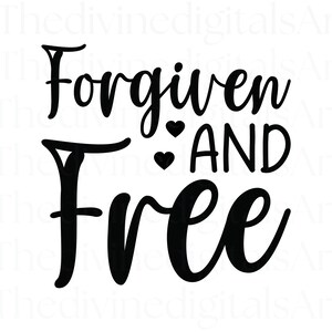 Perdonado y SVG gratis, Perdón, Perdóname, SVG gratis, Gente libre, Dios, Camiseta con versículo bíblico, Fe, Camiseta de fe, Fe png, Fe svg, png