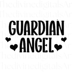 Guardian Angel SVG, Angel svg, Angels svg, Loved One Memory, Loved Ones, Cut File For Cricut, svg, Digital Download, Digital Files