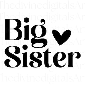 Big Sister SVG, Big Sister Shirt, Big Sister Gift, Big Sister png, Big Sis svg, Big Sis PNG, Big Sis Shirt, Big Sis Era, Big Sis Little Sis