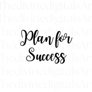 Plan voor succes, plan voor vandaag, succes, successieshirt, succes SVG, gesneden bestand voor Cricut, svg, digitale download, digitale bestanden svg, svg