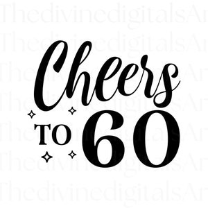 Saludos a los 60 años, Decoración de tartas, Saludos a SVG, Saludos a los 60, Saludos a los 60 años, Saludos a los 60 años, Pegatinas, Archivo recortado para Cricut, Digital