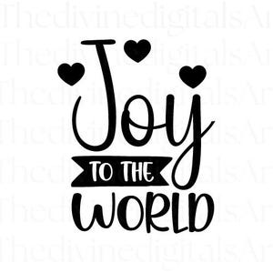 Joy to the World SVG, SVG file for Cricut - Christmas sign SVG - Cut file, Joy Svg, Merry Christmas Svg, Christmas Design Svg, Christian