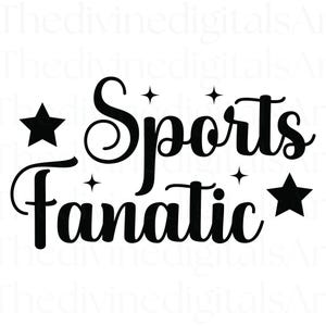 Aficionados a los deportes, letrero de aficionado a los deportes, regalo para aficionados a los deportes, camisa para aficionados a los deportes, camiseta para aficionados a los deportes, póster deportivo, camisas deportivas, SVG para fanáticos de los deportes, Cricut