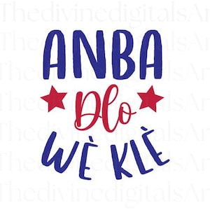 Anba Dlo Wè Klè SVG, Haitian Creole Spiritual Svg Design with Deep Meaning, Digital Download Cricut File with PNG and JPEG, Kreyol Shirt Art