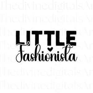 SVG de pequeña fashionista, diseño de SVG de niña linda, SVG de camiseta para niño pequeño, SVG de minimoda, archivo de corte Cricut para niñas, clipart de sublimación PNG