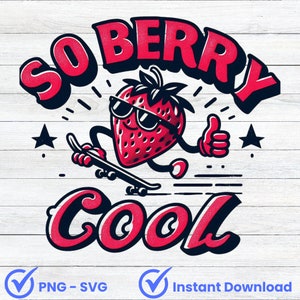 So Berry Cool SVG png, vintage 'So Berry Cool' jongens-T-shirts, seizoensshirt aardbei, BerryGood SVG, retro graphic T-shirt aardbei voor kinderen