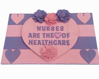 Nurses Are the Heart of Healthcare Wall Decor Pink and Purple Floral Heart Sign Nurse Appreciation Gift Healthcare Worker Home Decor Art