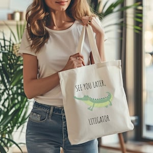 Funny Lawyer Tote Bag, Litigator Bag, Present for Lawyer, Law School Grad Gift, Lawyer Gift, Attorney Gift, Lawyer Appreciation
