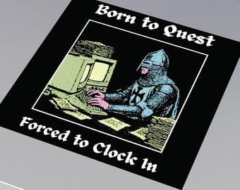 Born to Quest Medieval Knights Sticker, Crusades Vintage Vinyl Decal, funny work laptop sticker, corporate sticker, 9 to 5 sticker