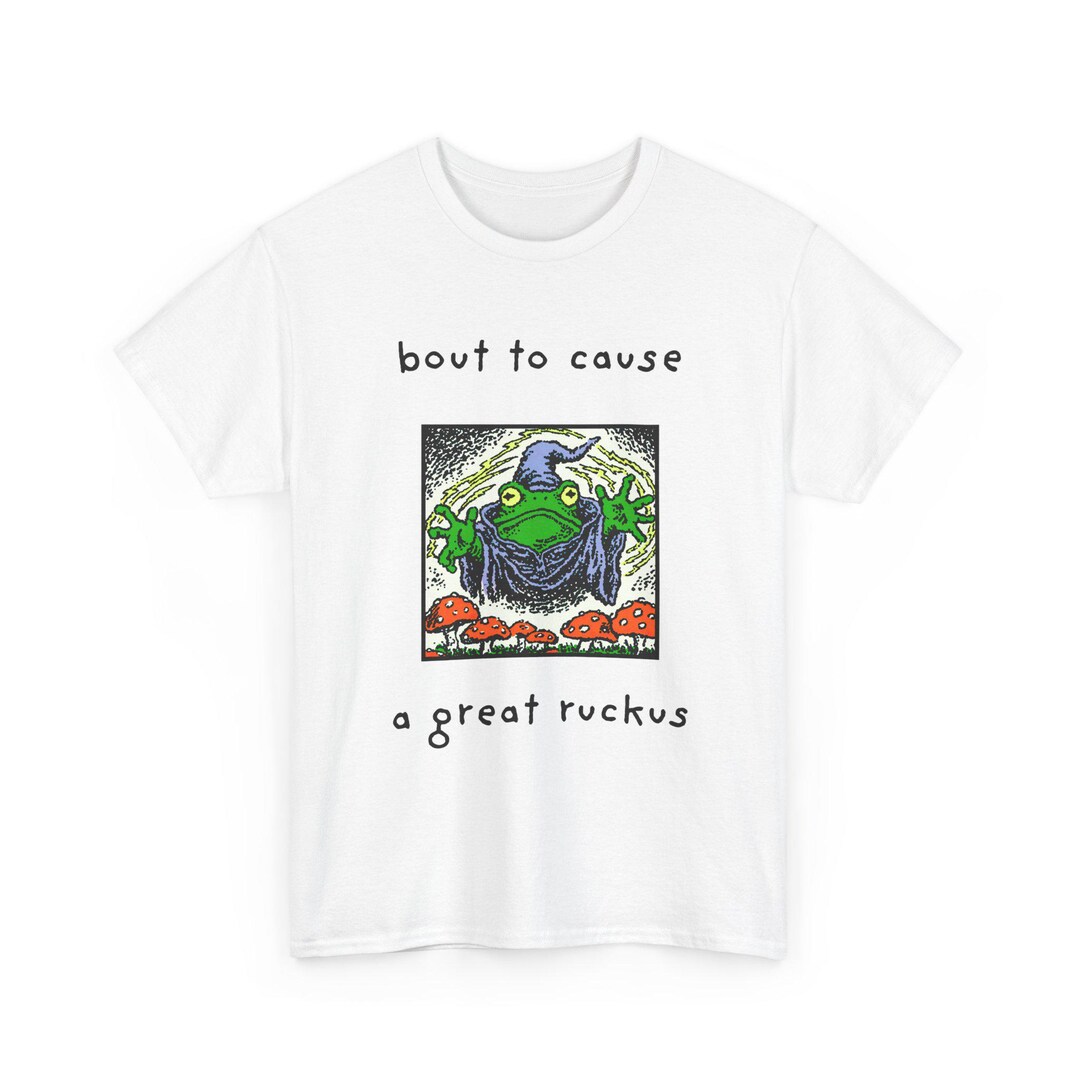 Funny Frog T-shirt: About to Cause a Ruckus, Tees Weirdcore Meme ...