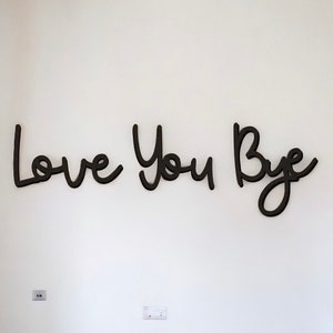 Love You Bye Wooden entryway sign
