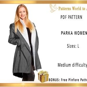 May include: A PDF sewing pattern for a parka jacket in size L. The pattern includes instructions for a hooded parka with a drawstring waist and a bonus pinfore pattern. The pattern is labeled as medium difficulty.