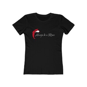 Always Be A Rosie Boyfriend Tee - Women&#39;s