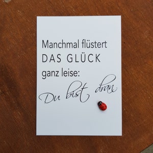 Motivationskarte, Karte mit Spruch, Spruchkarte, Spruchkarten, Motivationskarte, Grusskarte, Geschenkkarte: Manchmal flüstert das Glück ganz