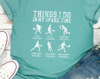 Pickleball Shirt, Funny Pickleball Gift, Pickleball Player Shirt, Pickleball Clothing, Gift for Her, Sport Graphic Tee, Pickleball Lover