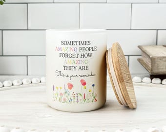 Inspirational Candle Gift, Sometimes Amazing People Quote, Reminder Candle, Friendship Gift, Birthday Gift, Thinking of You, BFF Candle
