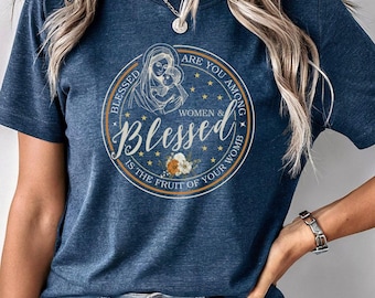 Hail Mary Shirt, Catholic T-Shirt, Blessed Mother Tee, Virgin Mary Shirt, Marian Apparel, Christian Shirt, Religious Gift for Her, Blessed t