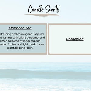 K&ouml;nnte beinhalten: Bild von Kerzend&uuml;ften mit zwei Optionen: "Afternoon Tea" und "Unscented". Die Beschreibung "Afternoon Tea" beschreibt einen erfrischenden, beruhigenden, teeinspirierten Duft mit Bergamotte, Zitrone, Schwarztee, Lavendel, Amber und Moschus. Der Hintergrund ist ein hellblauer Ozean.