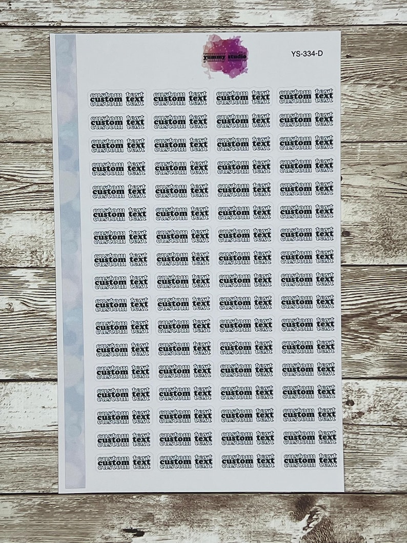 May include: A sheet of white sticker paper with 48 black and white stickers. Each sticker has the text "custom text" printed on it.