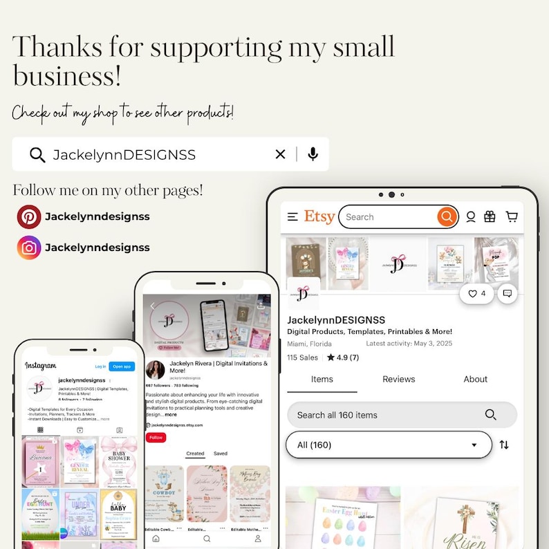 May include: A screenshot of a phone and two tablets displaying the Etsy shop JackelynnDESIGNSS. The shop sells digital products, templates, and printables. The image includes the text "Thanks for supporting my small business!" and social media icons.