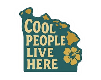 Hawaii Cool People Live Here Stickers, Trendy Kiss-Cut Decals, Laptop Stickers, Hawaii Vibe Decor, Travel Lover Gifts