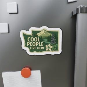 Washington Cool People Live Here Die-Cut Magnet, Unique Home Decor, Gift for Nature Lovers, Fun Fridge Magnet, Washington State Pride