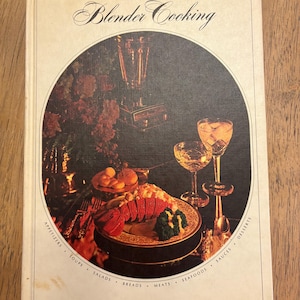 1968 &quot;Blender Cooking&quot; by Tested Recipe Publishers, Inc., Vintage Blender Recipes, Blender Cookbook, MCM Retro Cookbook