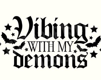 Vibing with my Demons Tshirt