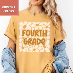 Comfort Colors® Fourth Grade Teacher Shirt, Floral 4th Grade Teacher Shirt, Fourth Grade Teacher Tshirt, Elementary Teacher Shirts