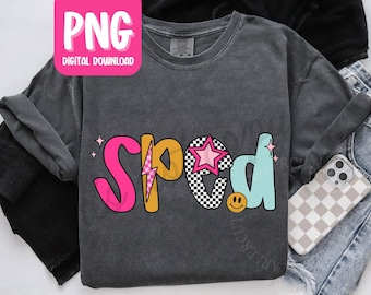 Sped PNG, Retro SPED Teacher Tshirt Design, Special Education Teacher Design, Personal Use Digital Download
