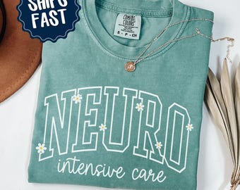Comfort Colors® Neuro ICU Nurse Shirt, Neurology ICU Nurse Shirt, Neurointensive Care Tshirt, Neuro RN T-shirt