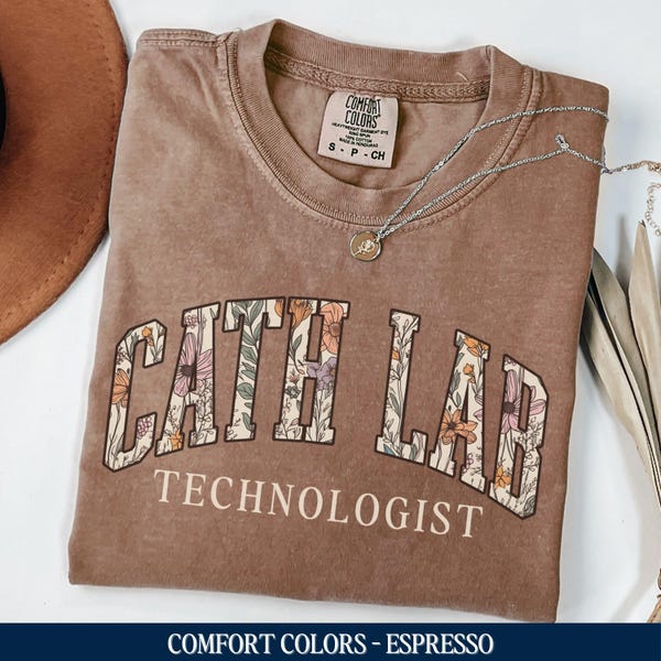 Cath Lab Technologist Shirt, Comfort Colors® Cath Lab Tech Tshirt, Boho Floral Imaging Tech Tshirt, Radiologic Imaging Technologist