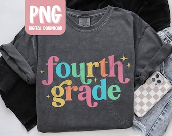 Fourth Grade Teacher PNG, 4th Grade Teacher Tshirt Design Digital Download (Personal Use Only)