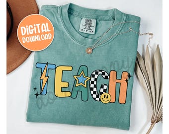 Teach PNG, Teacher PNG, Retro Teacher Tshirt Design, Personal Use Teacher Digital Download, Back to School Teacher Tshirt PNG