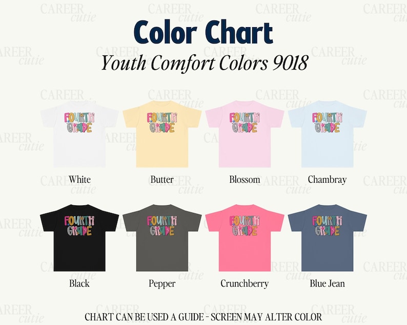 K&ouml;nnte beinhalten: Farbtabelle f&uuml;r Youth Comfort Colors 9018 T-Shirts in verschiedenen Farben, darunter Wei&szlig;, Butter, Blossom, Chambray, Schwarz, Pfeffer, Crunchberry und Blue Jean. Jedes Shirt zeigt "Fourth Grade" in farbigem Text.